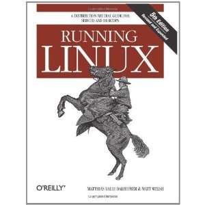  Running Linux [Paperback] Matthias Kalle Dalheimer Books
