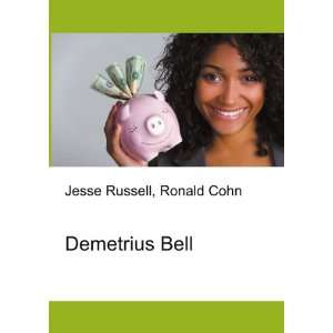 Demetrius Bell Ronald Cohn Jesse Russell  Books