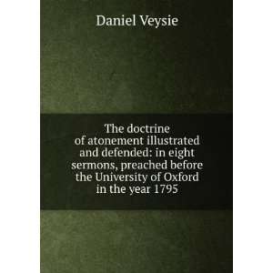   lecture founded by the late Rev. John Bampton Daniel Veysie Books
