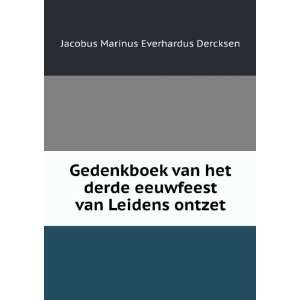  Gedenkboek van het derde eeuwfeest van Leidens ontzet 