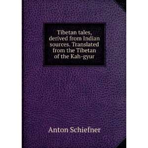  Tibetan tales, derived from Indian sources. Translated 