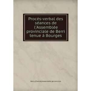   Berri tenue Ã¡ Bourges Berry (France) AssemblÃ©e provinciale