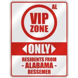  VIP ZONE  ONLY RESIDENTS FROM BESSEMER  PARKING SIGN USA 