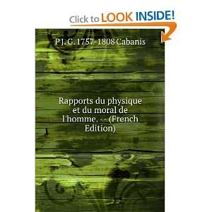Rapports du physique et du moral de lhomme.    (French Edition) P J 