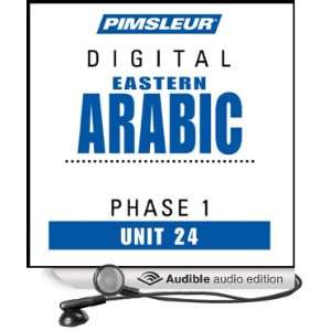 Arabic (East) Phase 1, Unit 24 Learn to Speak and Understand Eastern 