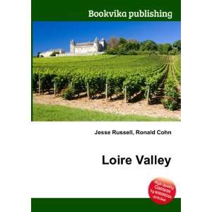 Loire Valley Ronald Cohn Jesse Russell  Books