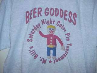 Mr. Bill Beer GODDESS t shirt  