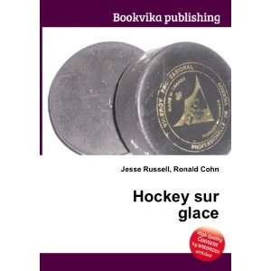  Hockey sur glace Ronald Cohn Jesse Russell Books