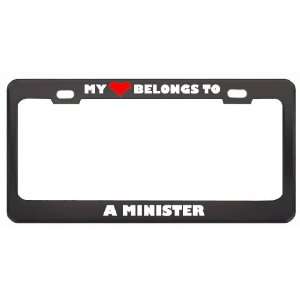 My Heart Belongs To A Minister Career Profession Metal License Plate 