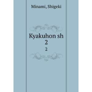  Kyakuhon sh. 2 Shigeki Minami Books