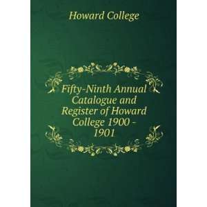   and Register of Howard College 1900   1901 Howard College Books