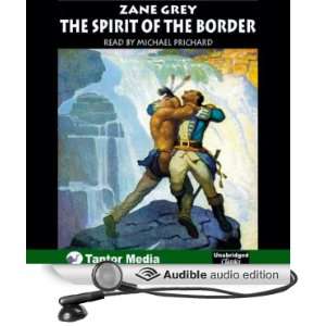   the Border (Audible Audio Edition) Zane Grey, Michael Prichard Books