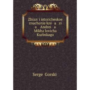  ZhiznÊ¹ i istoricheskoe znachenÄ«e kni a zi a Andrei a 