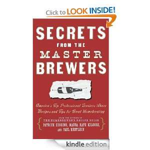 Secrets from the Master Brewers Americas Top Professional Brewers 