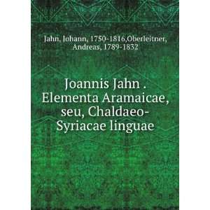  Joannis Jahn . Elementa Aramaicae, seu, Chaldaeo Syriacae 