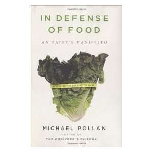  In Defense of Food 1st (first) edition Text Only  N/A 