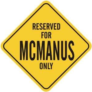     RESERVED FOR MCMANUS ONLY  CROSSING SIGN