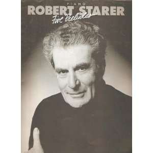  Robert Starer   FIVE PRELUDES (piano) Robert Starer 