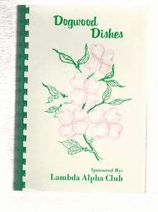 Dogwood Dishes Lambda Alpha Club Cookbook~Louisiana  