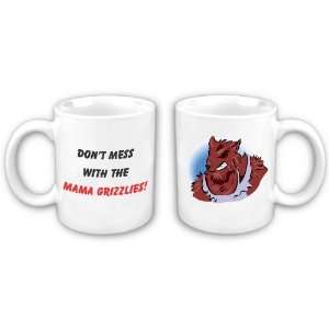  Dont Mess with the Mama Grizzlies Mug 