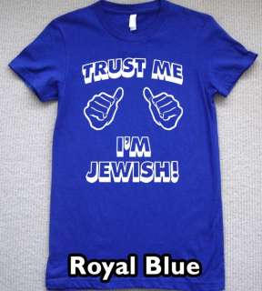 trust me im JEWISH WOMENS T Shirt super jew israel Tee  