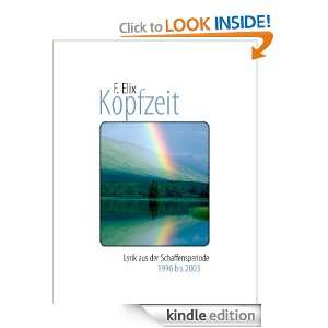 Kopfzeit Lyrik aus der Schaffensperiode 1996 bis 2003 (German Edition 