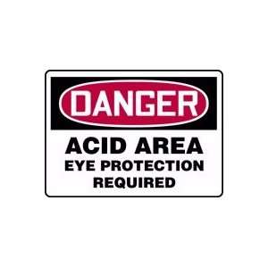  DANGER ACID AREA EYE PROTECTION REQUIRED 10 x 14 Dura 