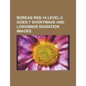  BOREAS RSS 14 level 2 GOES 7 shortwave and longwave 