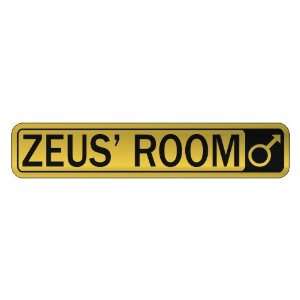   ZEUS S ROOM  STREET SIGN NAME