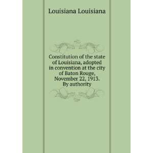  of the state of Louisiana, adopted in convention at the city 