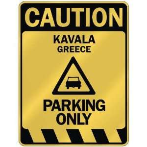   CAUTION KAVALA PARKING ONLY  PARKING SIGN GREECE