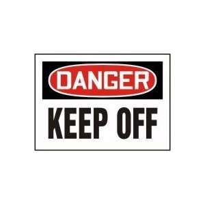  DANGER KEEP OFF 10 x 14 Adhesive Dura Vinyl Sign
