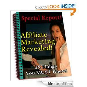 Affiliate Marketing Affiliate Marketing Revealed, 25 Things You Must 