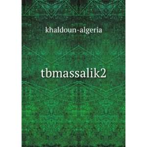  tbmassalik2 khaldoun algeria Books