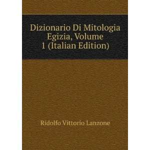   Egizia, Volume 1 (Italian Edition) Ridolfo Vittorio Lanzone Books