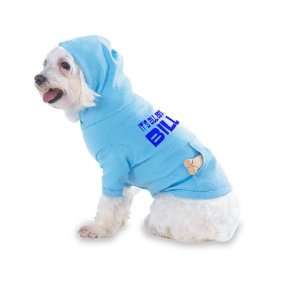 All About Bill Hooded (Hoody) T Shirt with pocket for your Dog or Cat 