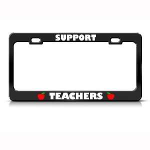 Support Teachers Apple Metal Career Profession license plate frame 