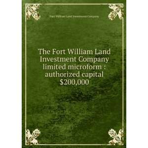 The Fort William Land Investment Company limited microform 