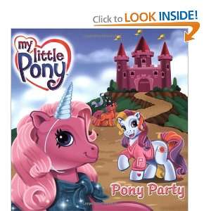  My Little Pony Pony Party (9780060549503) Kate Egan 