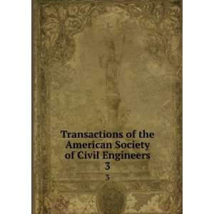 the American Society of Civil Engineers. 3 International Engineering 