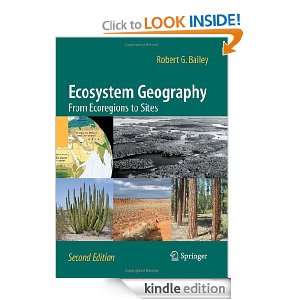 Ecosystem Geography From Ecoregions to Sites Robert G. Bailey 