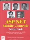 Asp.Net Mobile Controls Tutorial Guide Adaptive Web Content for 
