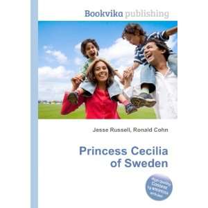  Princess Cecilia of Sweden Ronald Cohn Jesse Russell 