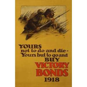 World War I Poster   Yours not to do and die    yours but to go and 