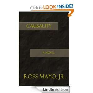 Causality (A Novel) Ross Mayo Jr.  Kindle Store