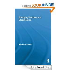 Emerging Teachers and Globalisation (Routledge Research in Education 
