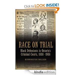  Black Defendants in Ontarios Criminal Courts, 1858 1958 (Canadian 