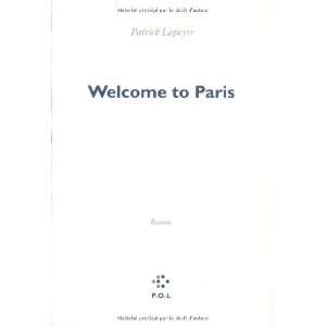  Welcome to Paris [roman] (French Edition) (9782867444029 