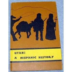  UTAH   A HISPANIC HISTORY Vicente V. Jr. (editor) Mayer 