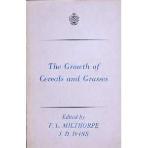   and Grasses (9780408214001) F. L. Milthorpe, J.D. Ivins Books